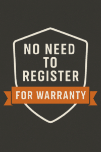 Shield-shaped emblem with white text reading “NO NEED TO REGISTER” and an orange ribbon banner below stating “FOR WARRANTY,” set against a dark background.